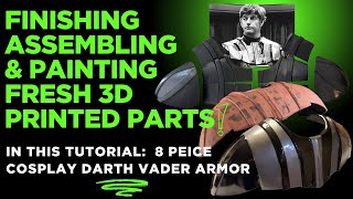 How to Assemble, Finish & Paint 3D Prints (Full Tutorial for Cosplay Armor + Lessons Learned)