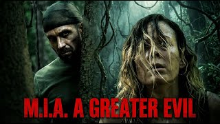 M.I.A. A GREATER EVIL