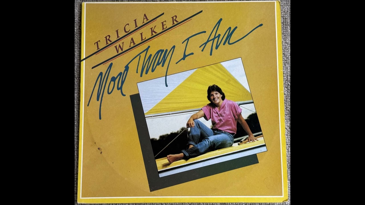 Tricia Walker – More Than I Am LP Tricia Walker - More Than I Am (Mix) - YouTube