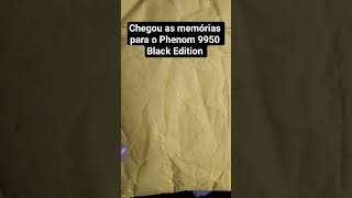 Chegou a Memória Ram para o projeto Phenom 9950 Black Edition #pcgaming #amd