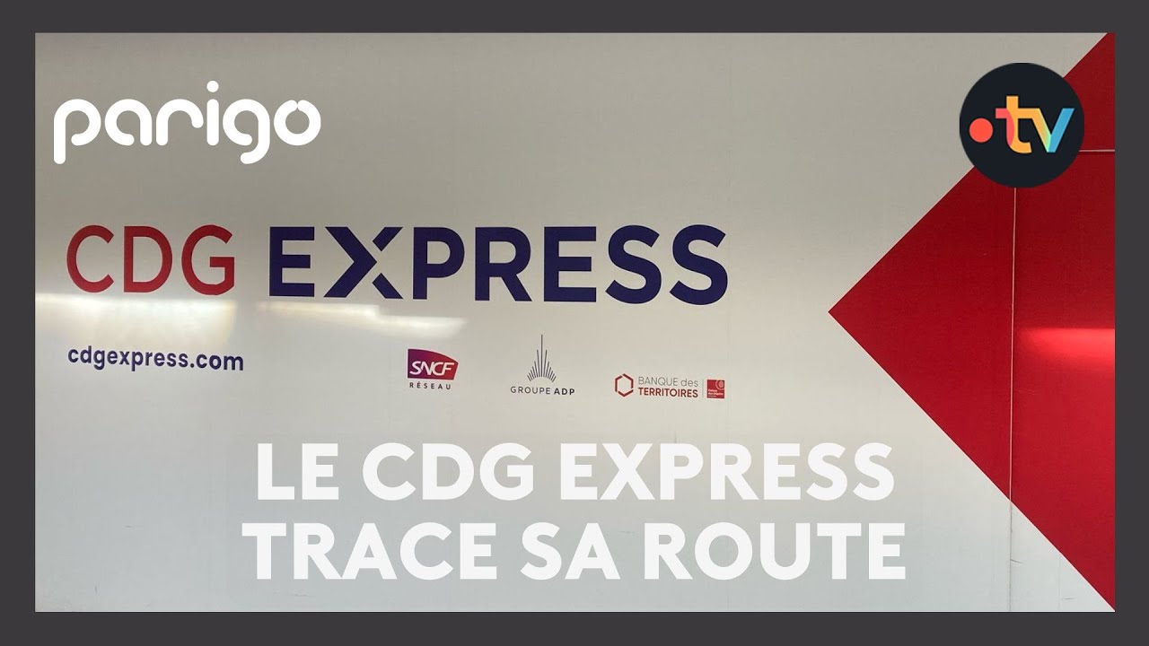 Parigo #264 -  Le CDG Express trace sa route