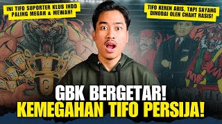 CRAZY! PERSIJA GUNCANG GBK DENGAN TIFO MEGAH! TAPI..., ADA MINUSNYA.