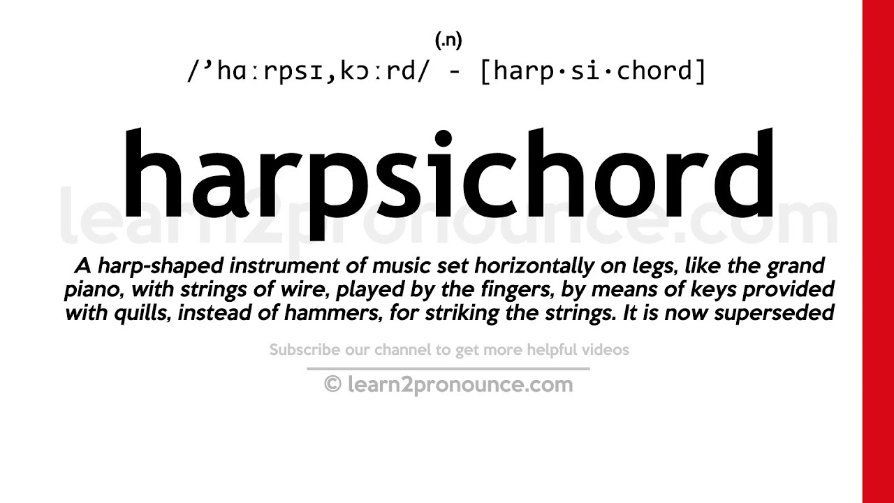 Pronunciation of Harpsichord Definition of Harpsichord YouTube