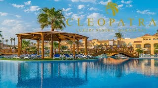 Cleopatra Luxury Resort ***** Makadi Official Video Version 2