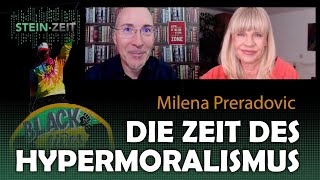 Die Zeit des Hypermoralismus - Milena Preradovic bei SteinZeit