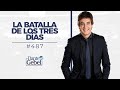 Dante Gebel #487 | La batalla de los tres días