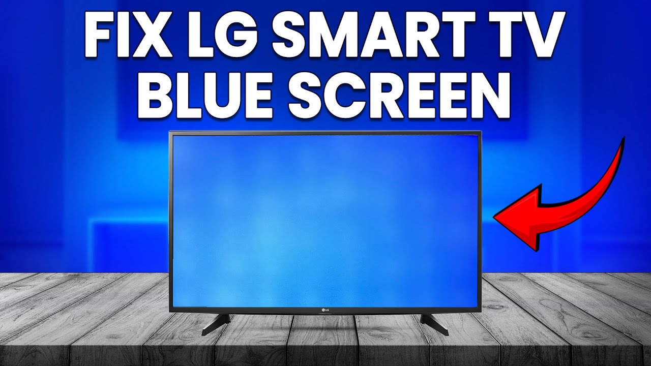 How To Fix LG Smart TV Blue Screen (How To Troubleshoot LG Smart TV ...
