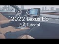 2022 Lexus ES Full Tutorial - Deep Dive