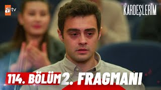 Kardeşlerim 114. Bölüm 2. Fragmanı |  \