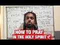 How To Pray In The Holy Spirit