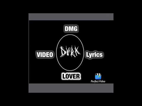 DARK MUSIC GROUP - LOVER [Paroles]