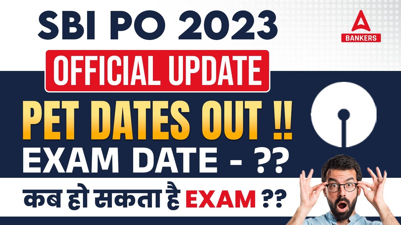 SBI PO 2023 OFFICIAL UPDATE PET DATES OUT !! SBI PO EXAM DATE OUT !! YouTube