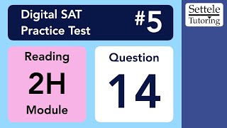 Digital SAT 5, Reading Module 2H, Question 14 (passage)