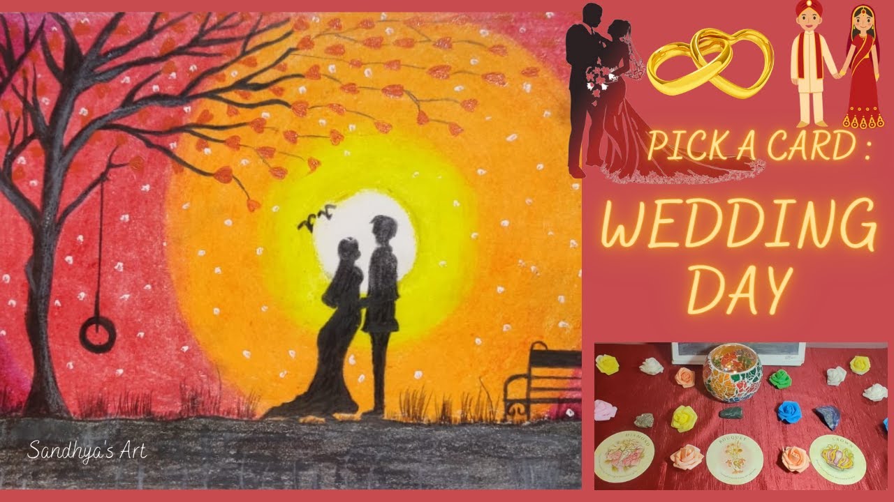 Pick A Card : Wedding Day ..  Shadi ka Din . Marriage Day .. Tarot Reading feelings , look  💑💐💍