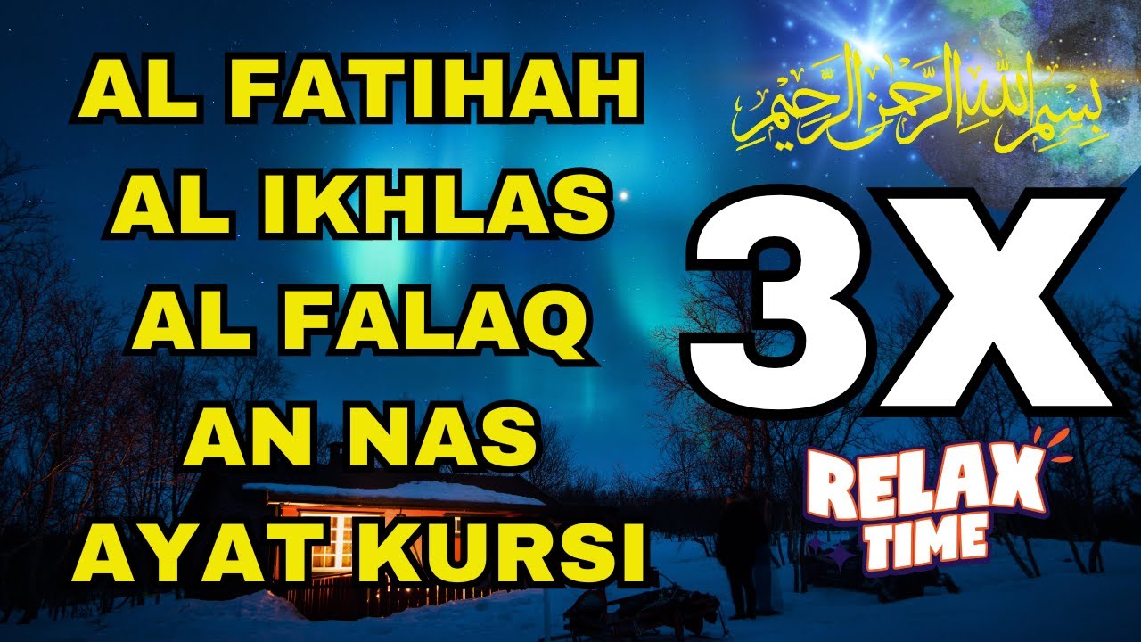 3X FATIHA, 3X AYAT KURSI, 3X IKHLAS, FELAK, NAS | SIHR, MAGIC, JINN, EVIL-EYE | Alaa Aqel