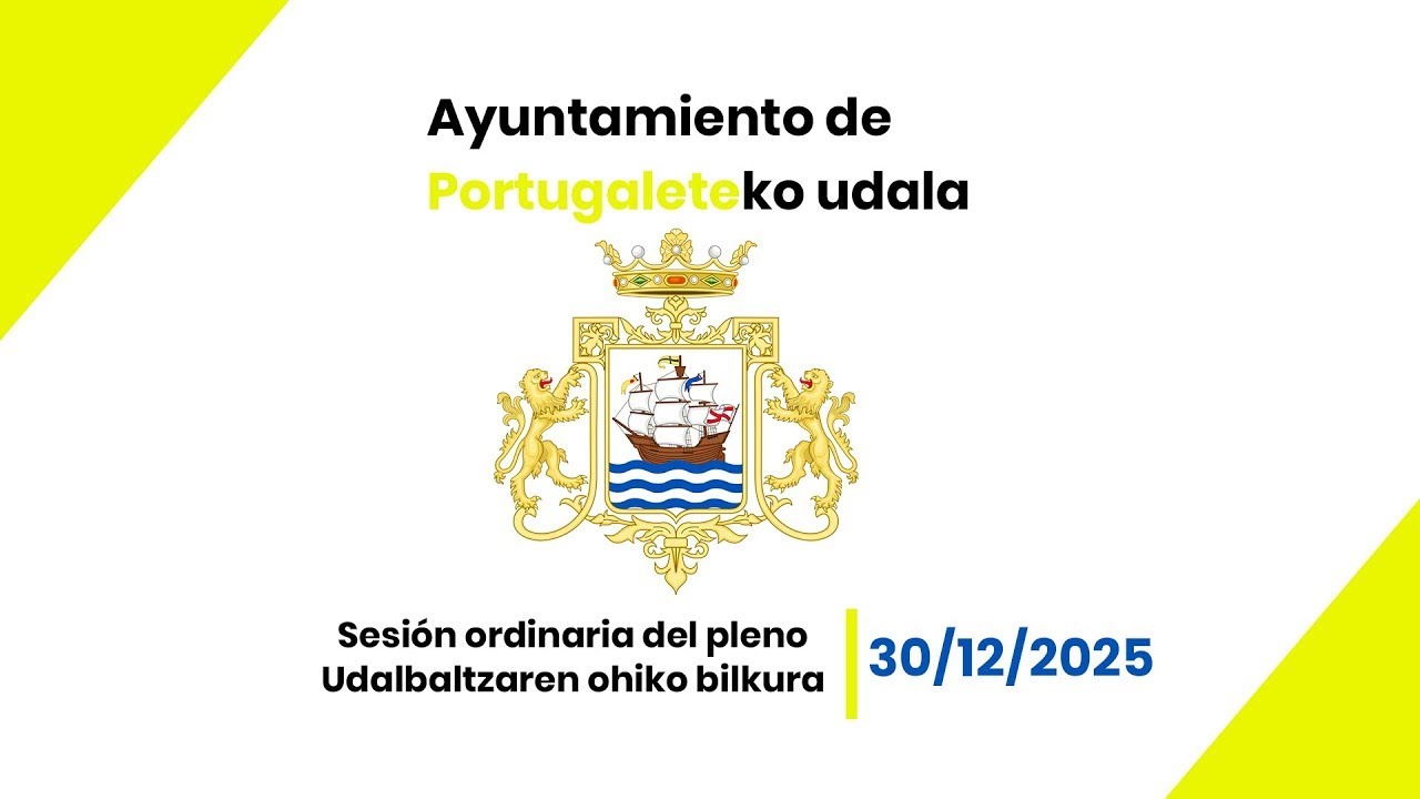 30_12_2025 Pleno ordinario Portugalete / Udalbaltzaren ohiko bilkura