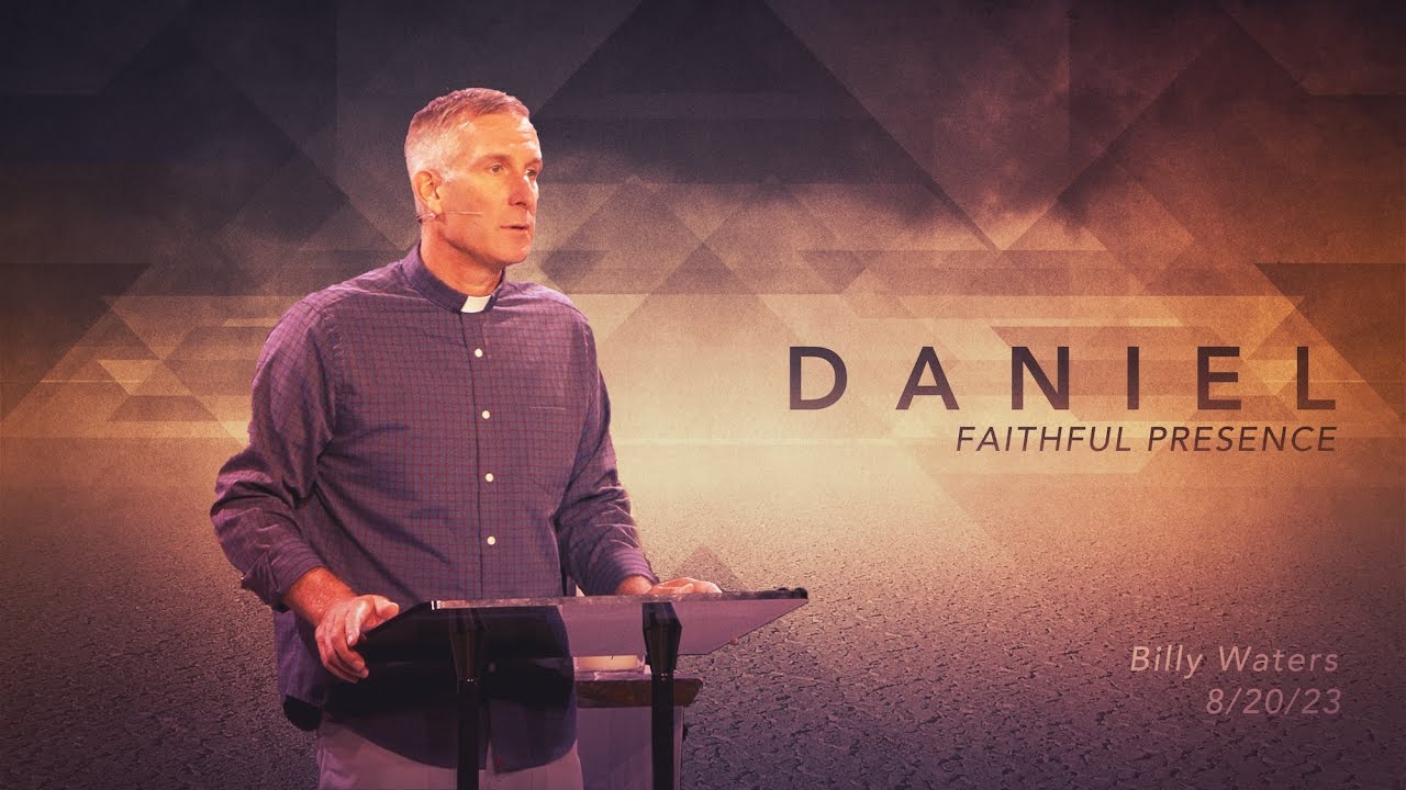 The Book Of Daniel :: 8/20/23 :: Billy Waters