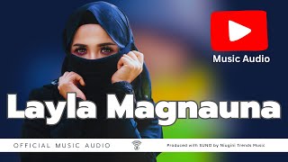Layla Magnouna | Arabic Vibes | Niugini Trends Music