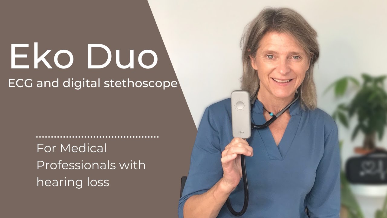 Eko DUO ECG + Digital Stethoscope | Medical Professionals with Hearing Loss