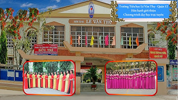 Trường Tiểu học Lê Văn Thọ - Khoa học Lớp 5 - Tuần 25 - Cô Nguyễn Thị Mỹ Loan