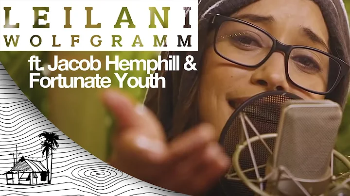 Leilani Wolfgramm - Change the World ft. Jacob Hem...