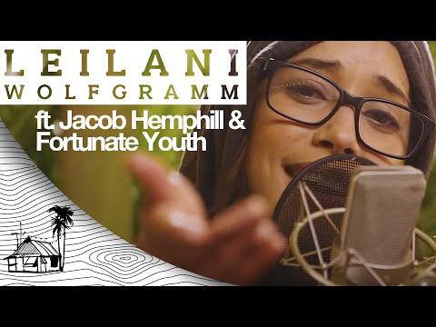 Leilani Wolfgramm - Change the World ft. Jacob Hemphill & Fortunate Youth | Sugarshack Sessions
