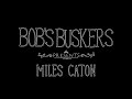 My Burger Buns (ft. Miles Caton) - Bob's Buskers