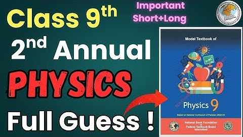 FBISE 9th Physics Guess Paper 2025-26🔥| Full Book Important Questions|2nd Annual & Improvement Exams