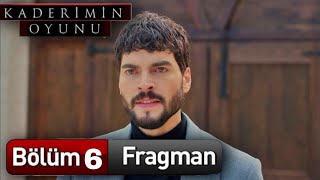 Kaderimin Oyunu 6. Bölüm Fragmanı