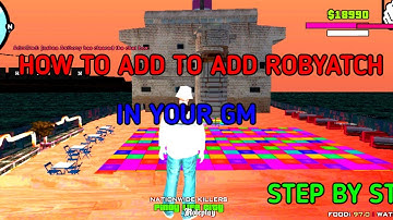 HOW TO ADD ROBYATCH IN YOUR GM! [GTASAMP]