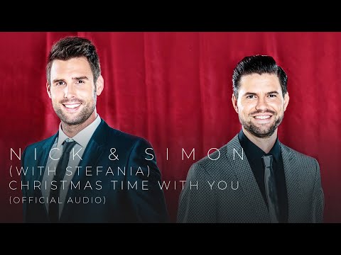 Nick & Simon - Christmas Time With You (With Stefania) [Official Audio]