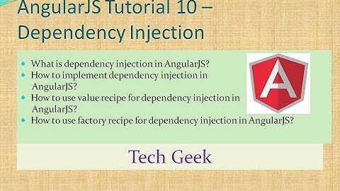 AngularJS Tutorial 10 | Dependency Injection