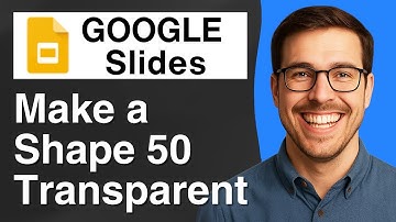 Hoe maak je een vorm 50 transparant in Google Slides [eenvoudige handleiding 2025]