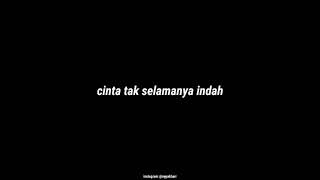 cinta tak selamanya indah - fajar sadboy | slowed reverb   lirik