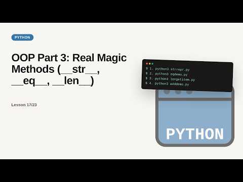 Python - Web development basic Series: OOP Part 3: Real Magic Methods (__str__, __eq__, __len__)