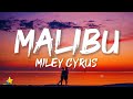 Miley Cyrus - Malibu (Lyrics)
