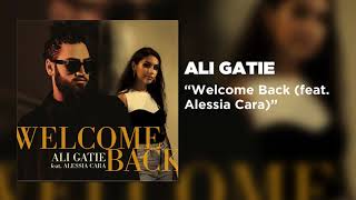 Video thumbnail of "Ali Gatie - Welcome Back (feat. Alessia Cara) [Official Audio]"