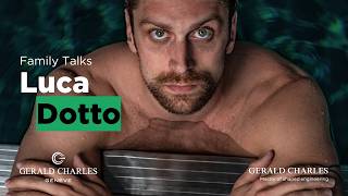 Gerald Charles Family Talks | Luca Dotto
