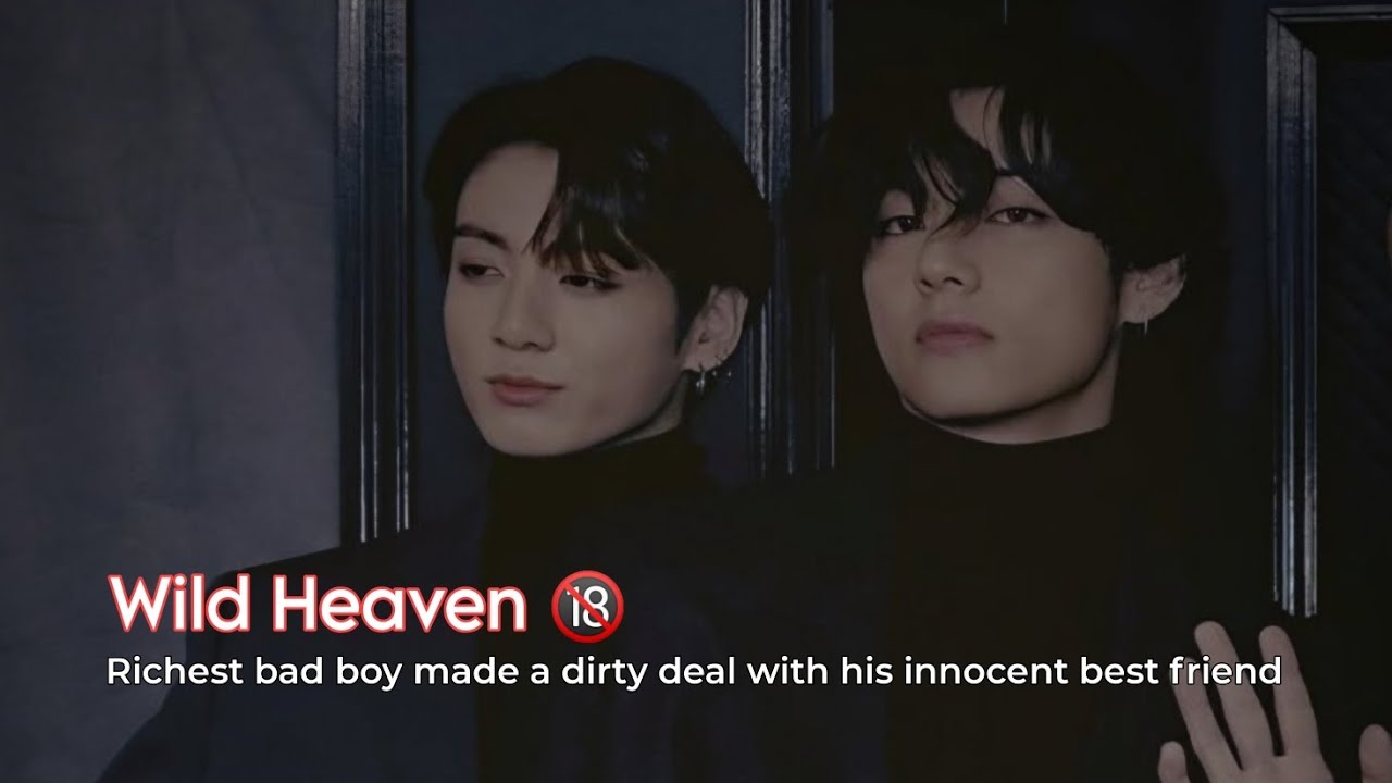 #taekookff Wild Heaven 🔞 All parts Episode 1-5