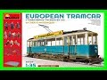 Quick Look At: MiniArt European Tramcar 1:35