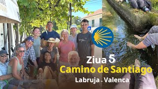 Camino de Santiago - Ziua 5 - Labruja - Valenca
