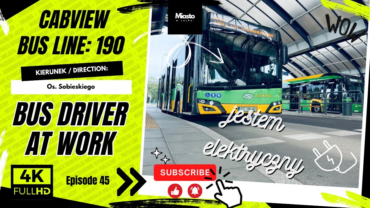 SOLARIS ELECTRIC MPK POZNAŃ LINIA AUTOBUSOWA 190 KIERUNEK OS. SOBIESKIEGO CABVIEW BUS DRIVER AT WORK