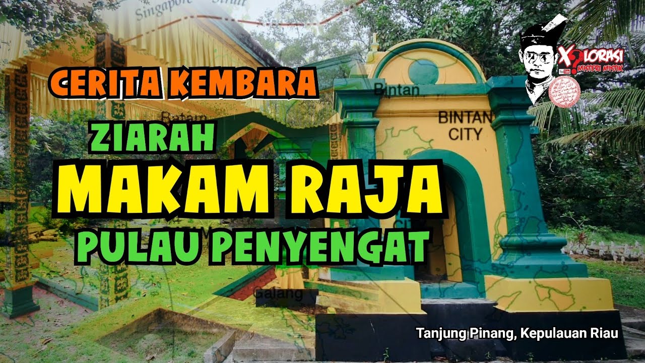 🔴 CERITA KEMBARA | ZIARAH MAKAM RAJA DI PULAU PENYENGAT | KEPRI