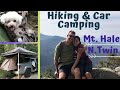 Hiking  car camping  nh 48 mt hale  north twin