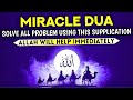 A Very Strong Dua That Ends All Your Troubles And Problems! - (Quran Is Life)