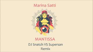 Μαρίνα Σάττι - Μάντισσα (DJ Snatch & Supersan Remix)