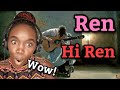 African Girl First Time Hearing Ren - Hi Ren | REACTION