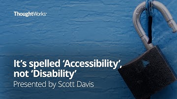 It’s Spelled, "Accessibility", not "Disability" with Scott Davis