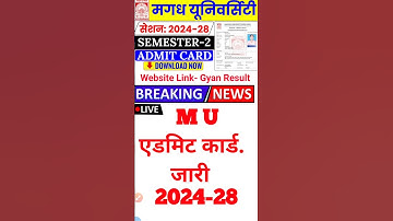 Magadh Uni 2nd Sem Admit Card 2024-28:Last Chance to Download Before You