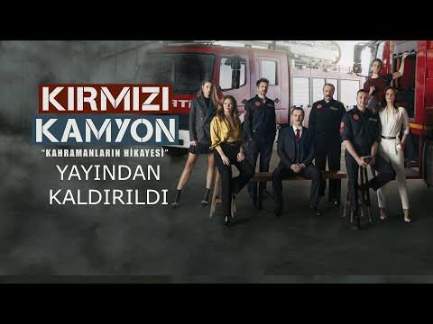 KIRMIZI KAMYON DİZİSİ NEDEN YAYINDAN KALDIRILDI